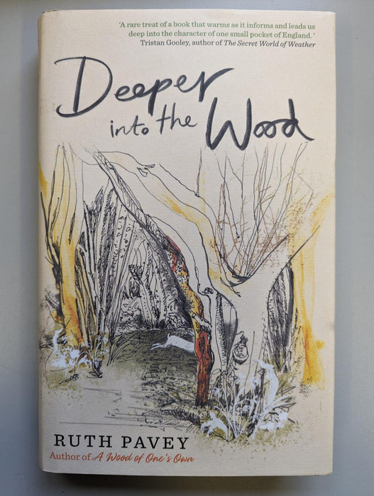 Deeper Into the Wood by Ruth Pavey (Hardcover, 2021)