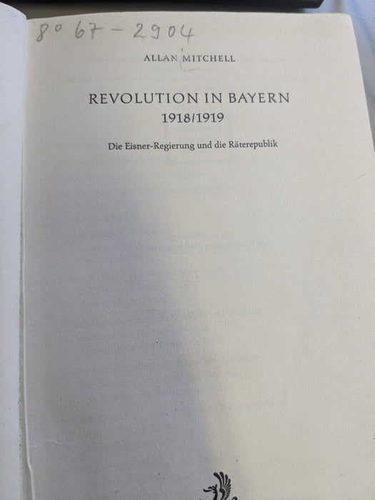 (a61896)   Mitchell Revolution in Bayern 1918/1919 Die Eisner-Regierung und