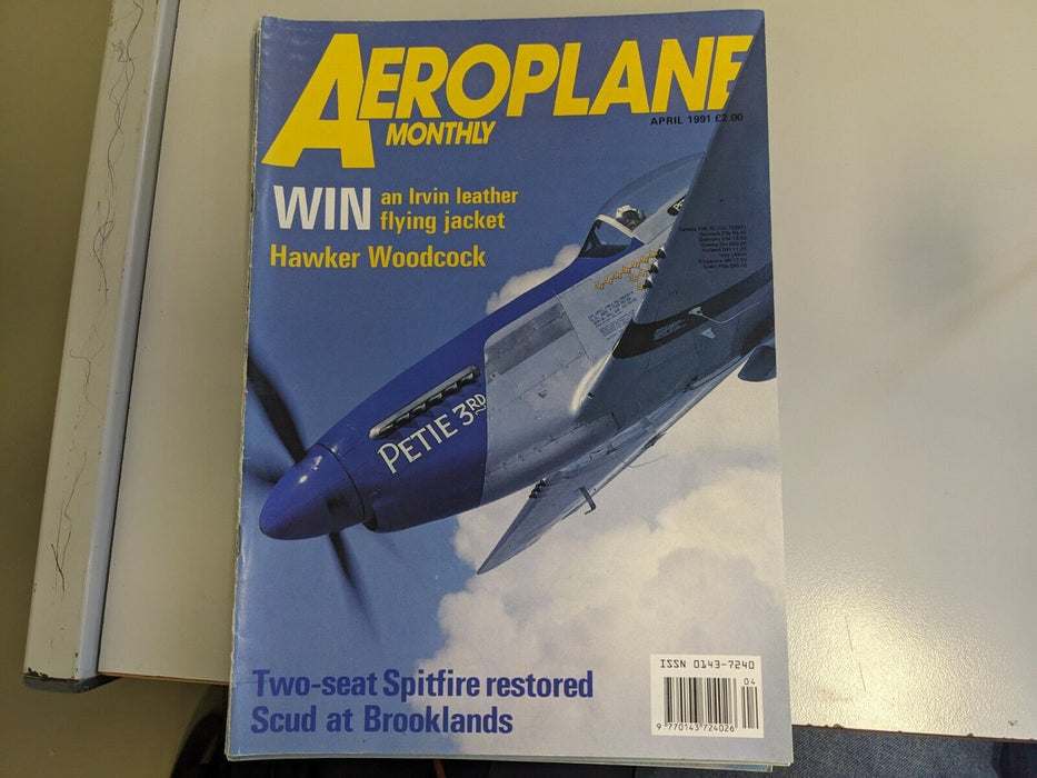 AEROPLANE MONTHLY / APRIL 1991 / TWO-SEAT SPITFIRE RESTORED SCUD AT BROOKLANDS