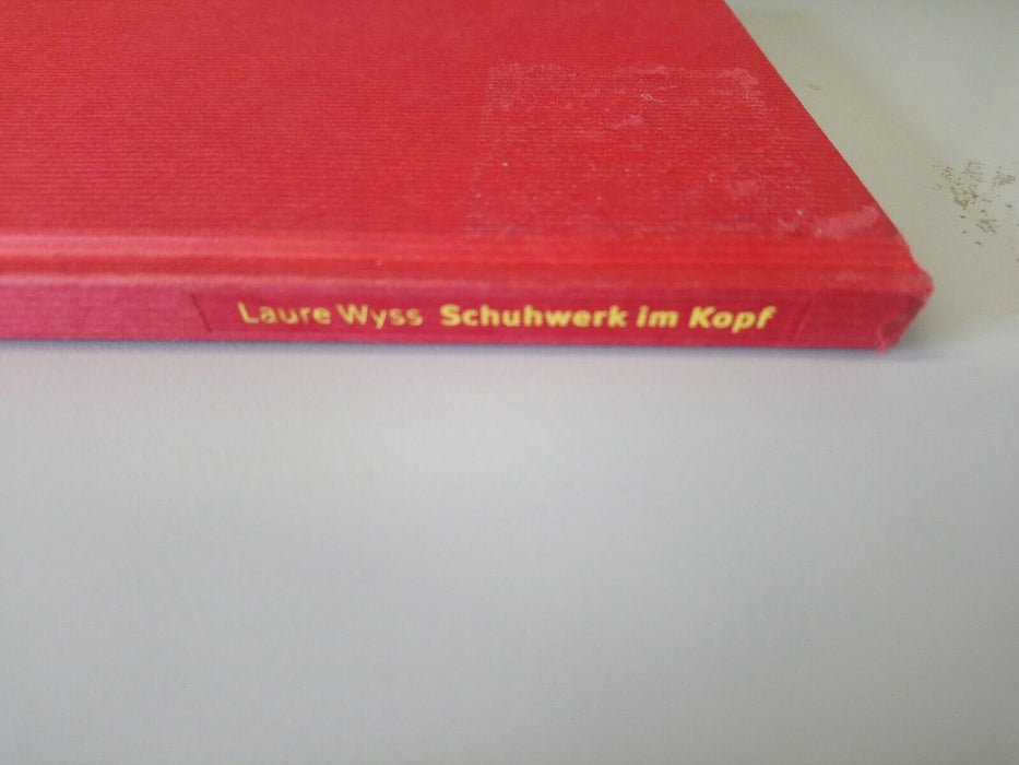 Schuhwerk im Kopf by Laure Wyss (German book)