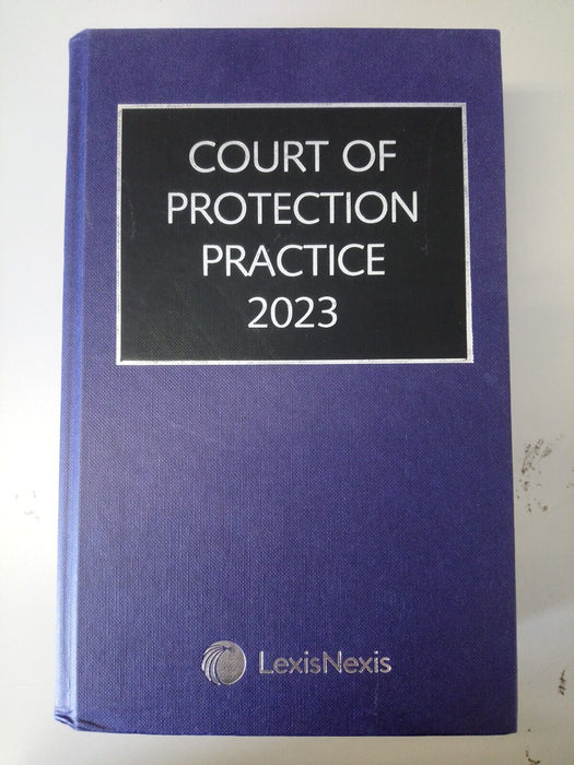 Court of Protection Practice 2023 by Baker Ashton Marin