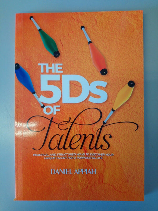 The 5Ds of Talents by Daniel Appiah