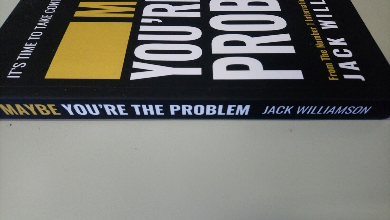 Maybe You're The Problem by Jack Williamson (Paperback)