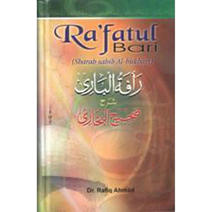 RA'FATUL BARI (COMMENTARY OF SAHIH AL-BUKHARI)