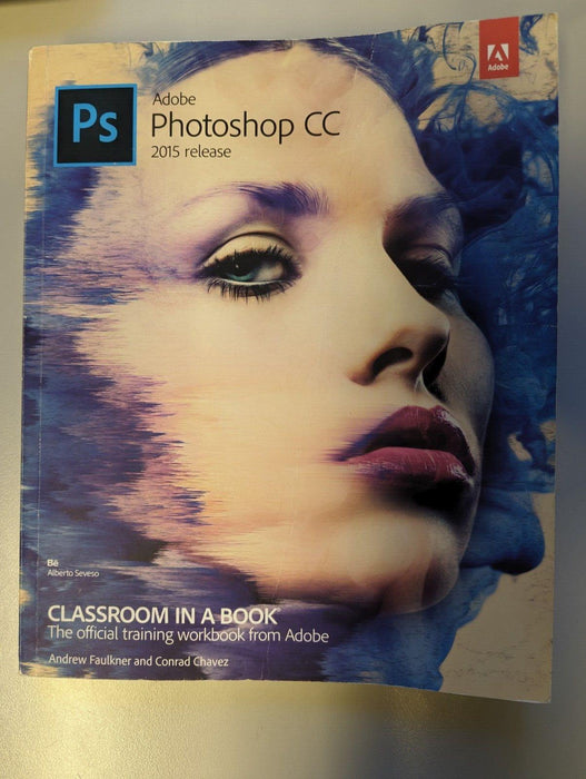 Adobe Photoshop CC Classroom in a book - 2015 Release