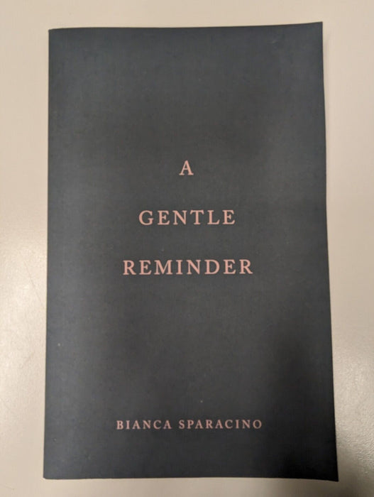 A Gentle Reminder by Bianca Sparacino (English, Paperback) Brand New Book